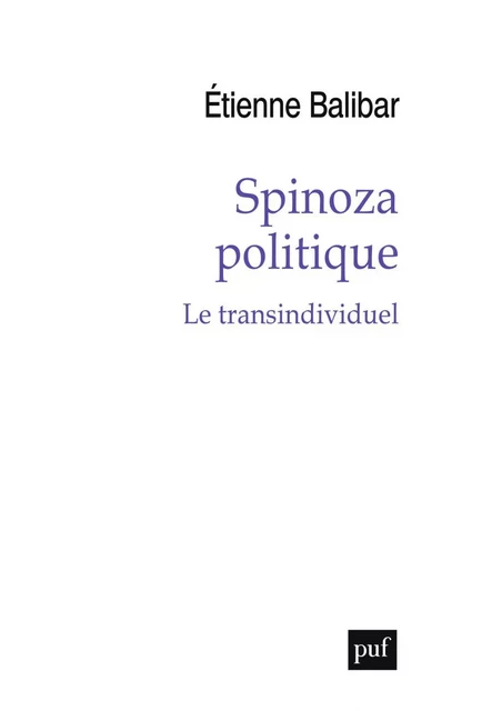 Spinoza politique - Etienne Balibar - Humensis