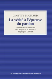 La vérité à l'épreuve du pardon