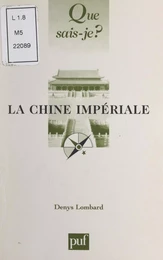 La Chine impériale