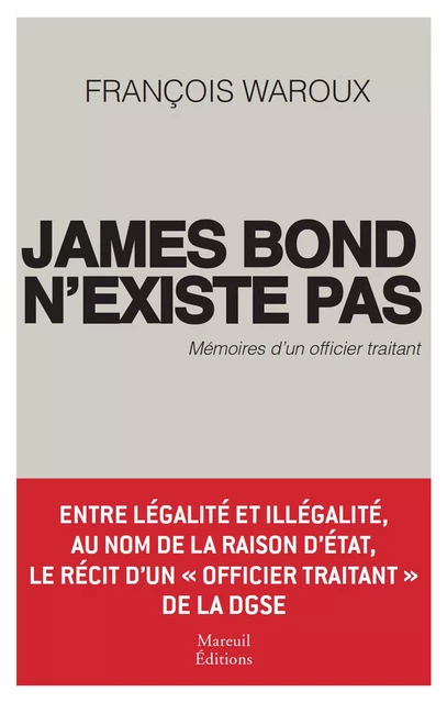 James Bond n'existe pas - Waroux François - Mareuil Éditions