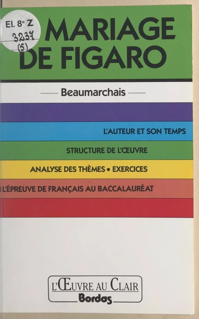 Le mariage de Figaro, Beaumarchais - Laurence Perfézou - (Bordas) réédition numérique FeniXX