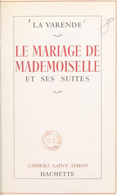 Le mariage de Mademoiselle et ses suites - Jean de La Varende - (Hachette) réédition numérique FeniXX