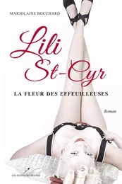 Lili St-Cyr : La fleur des effeuilleuses