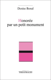 Honorée par un petit monument