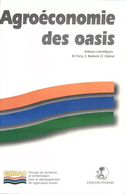 Agroéconomie des oasis - Michel Ferry, S. Bedrani, D. Greiner - Quae