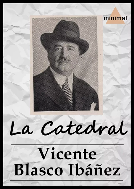 La Catedral - Vicente Blasco Ibáñez - Editorial Minimal