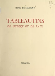 Tableautins de guerre et de paix