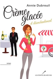 Crème glacée et désenchantement