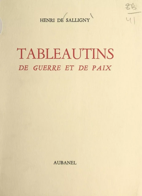 Tableautins de guerre et de paix - Henri de Salligny - (Aubanel) réédition numérique FeniXX