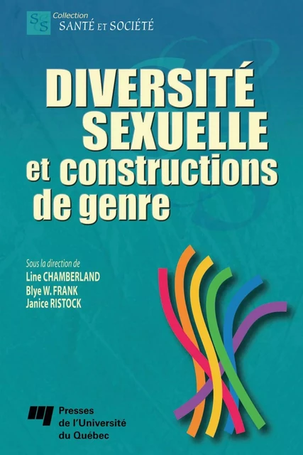 Diversité sexuelle et constructions de genre - Line Chamberland, Blye W. Frank - Presses de l'Université du Québec