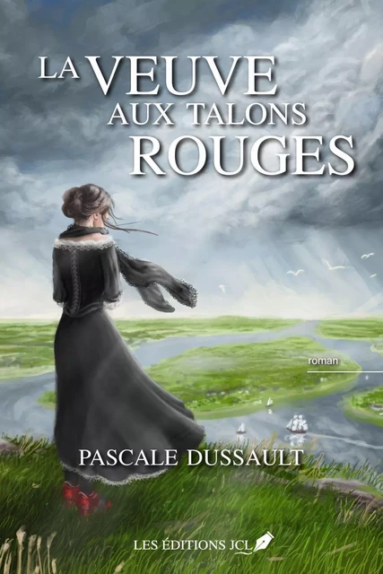 La veuve aux talons rouges - Pascale Dussault - Éditions JCL