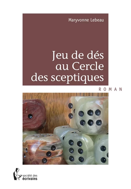 Jeu de dés au Cercle des sceptiques - Maryvonne Lebeau - Société des écrivains