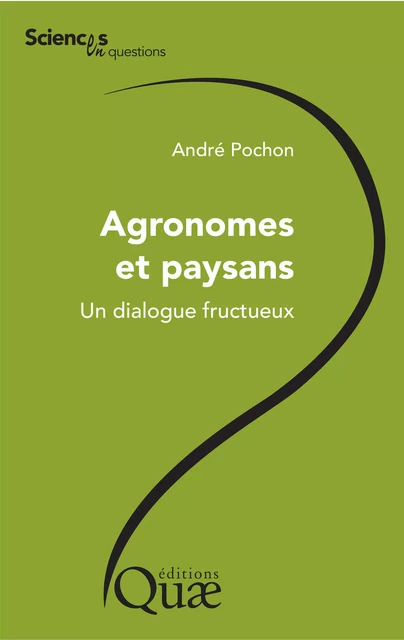 Agronomes et paysans - André Pochon - Quae