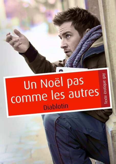 Un Noël pas comme les autres (pulp gay) -  Diablotin - Éditions Textes Gais