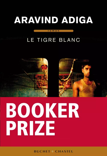 Le Tigre blanc - Aravind Adiga - Libella