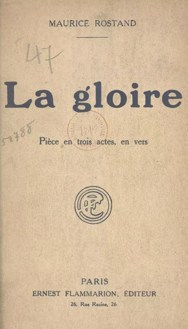 La gloire - Maurice Rostand - Flammarion (réédition numérique FeniXX)