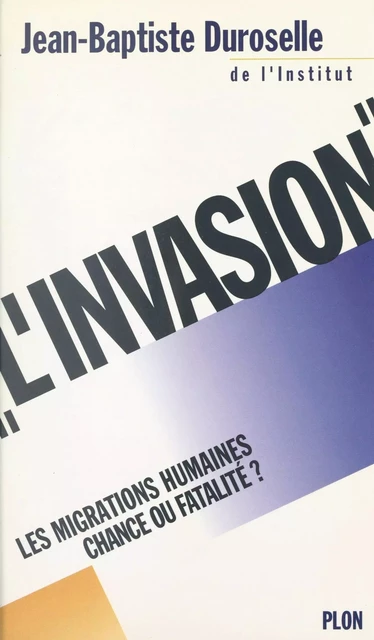 L'invasion - Jean-Baptiste Duroselle - (Plon) réédition numérique FeniXX