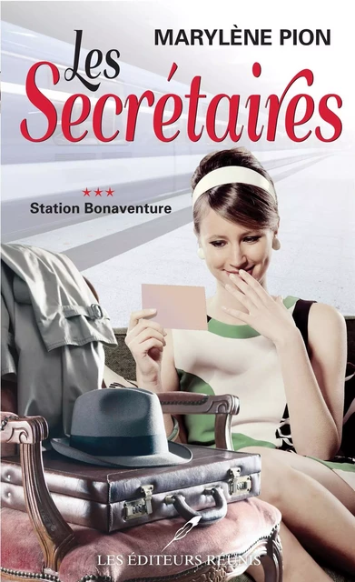 Les secrétaires  03 : Station Bonaventure - Marylène Pion - Les Éditeurs réunis