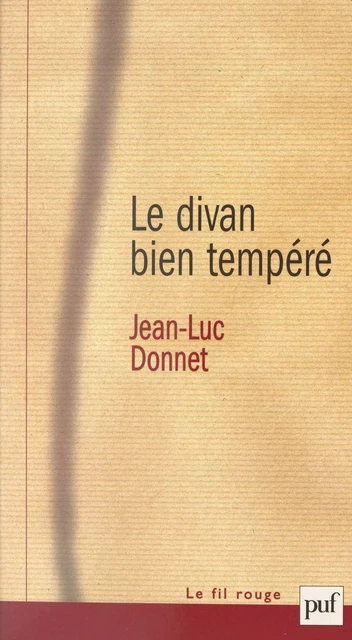 Le divan bien tempéré - Jean-Luc Donnet - (Presses universitaires de France) réédition numérique FeniXX