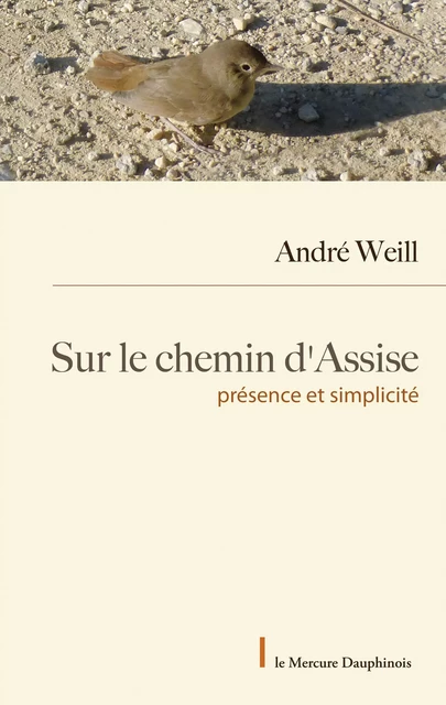 Sur le chemin d'Assise - André Weill - Le Mercure Dauphinois