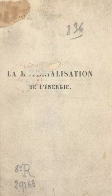 La matérialisation de l'énergie - Louis Rougier - (Dunod) réédition numérique FeniXX