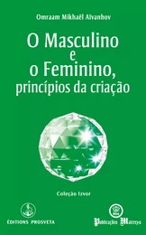 O Masculino e o Feminino, princípios da criação