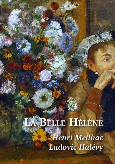 La Belle Hélène - Henri Meilhac, Ludovic Halévy - Editions l'Escalier