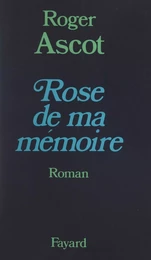 Rose de ma mémoire