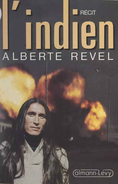 L'indien - Alberte Revel - Calmann-Lévy (réédition numérique FeniXX)