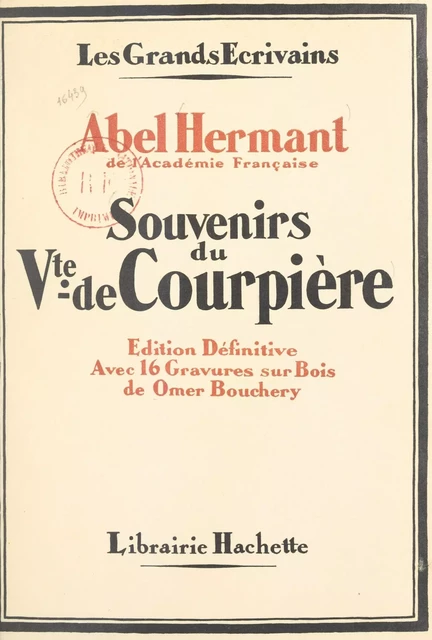 Souvenirs du vicomte de Courpière par un témoin - Abel Hermant - (Hachette) réédition numérique FeniXX