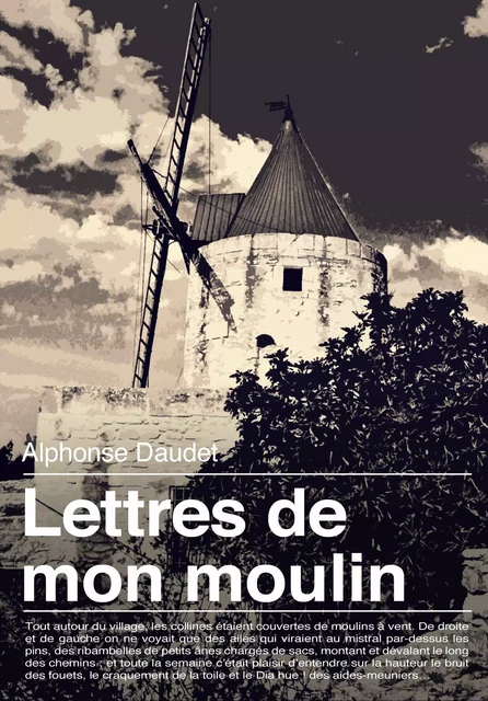 Lettres de mon moulin - Alphonse Daudet - Les éditions Pulsio