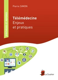 Télémédecine - Enjeux et pratiques