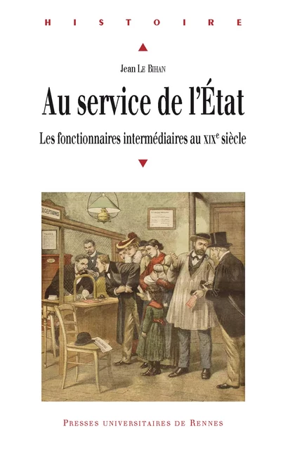 Au service de l'État - Jean le Bihan - Presses universitaires de Rennes