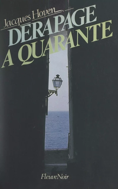 Dérapage à quarante - Jacques Hoven - (Fleuve Éditions) réédition numérique FeniXX