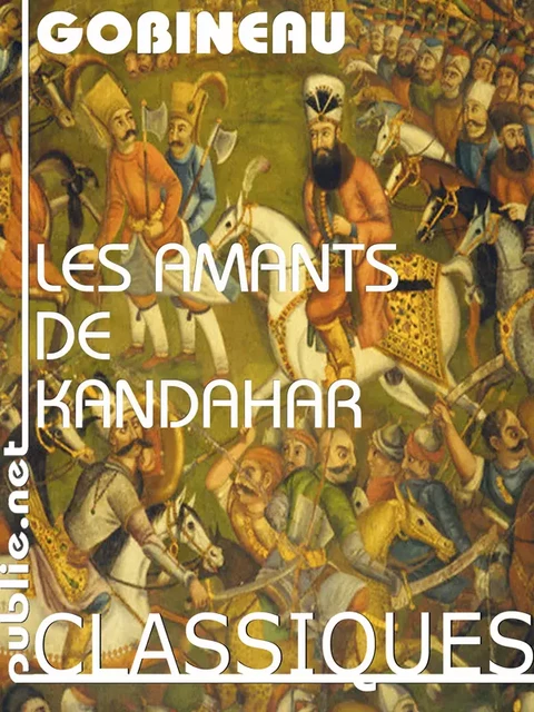 Les amants de Kandahar - Joseph Arthur de Gobineau - publie.net