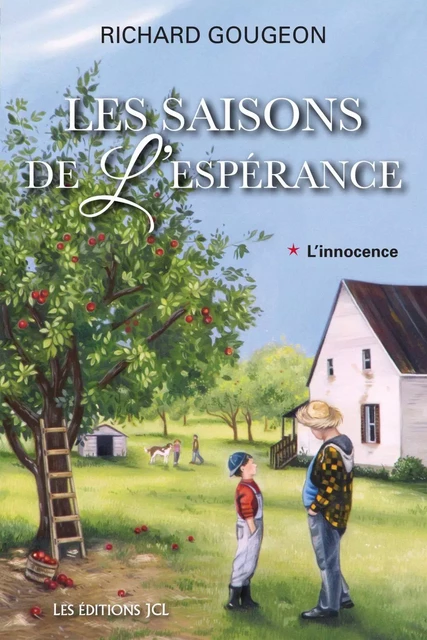 L'innocence - Richard Gougeon - Éditions JCL