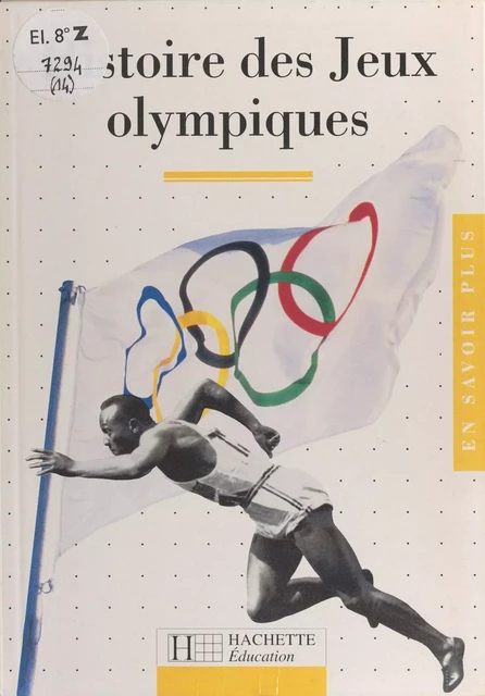 Histoire des jeux olympiques - Françoise Inizan - (Hachette Éducation) réédition numérique FeniXX