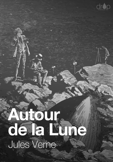 Autour de la Lune - Jules Verne - Les éditions Pulsio