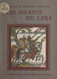 Les infants de Lara et autres faits héroïques