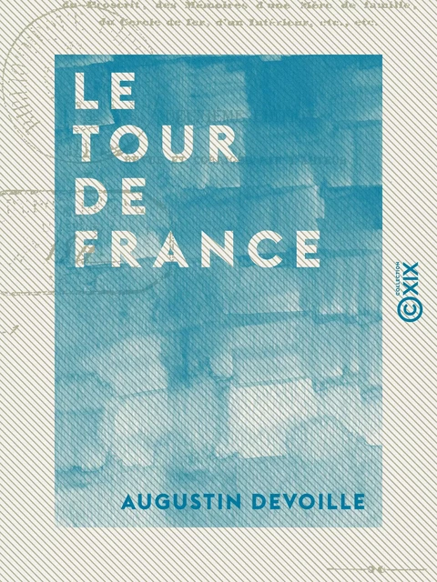 Le Tour de France - Augustin Devoille - Collection XIX