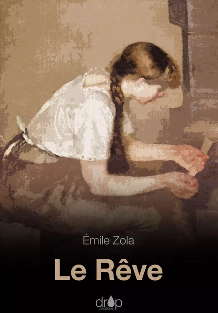 Le Rêve - Emile Zola - Les éditions Pulsio