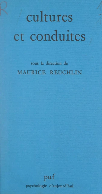 Cultures et conduites -  Collectif,  Laboratoire de psychologie différentielle - (Presses universitaires de France) réédition numérique FeniXX