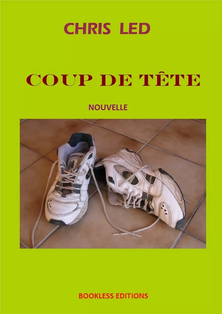 Coup de tête - Chris Led - Bookless-editions