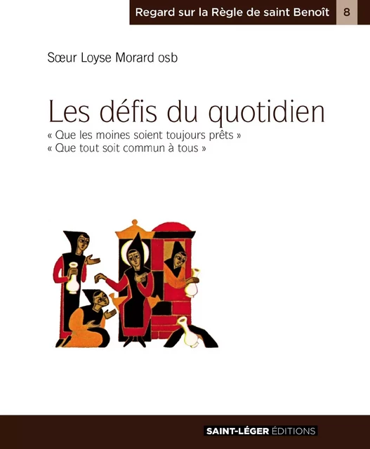 Les défis du quotidien - Loyse Morard - Saint-Léger Editions