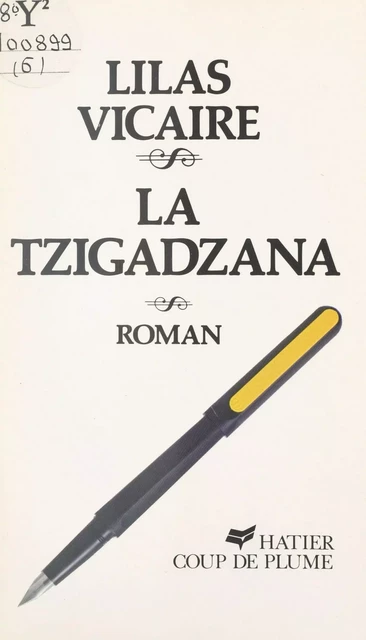 La Tzigadzana - Lilas Voglimacci - Hatier (réédition numérique FeniXX)