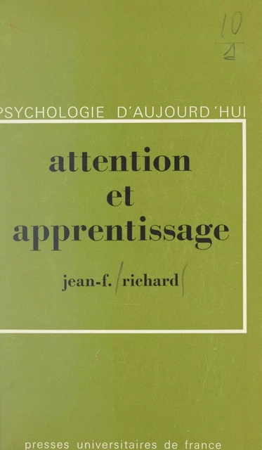 Attention et apprentissage - Jean-François Richard - (Presses universitaires de France) réédition numérique FeniXX