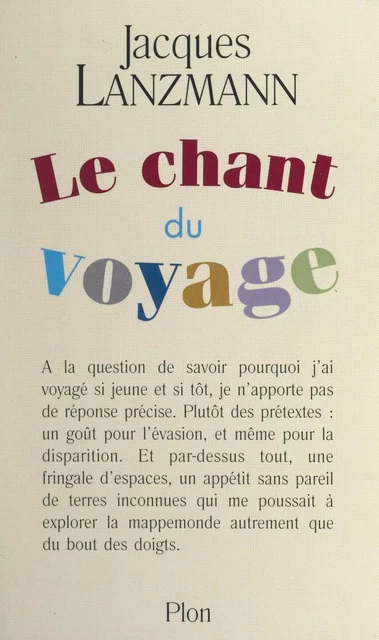 Le chant du voyage - Jacques Lanzmann - (Plon) réédition numérique FeniXX