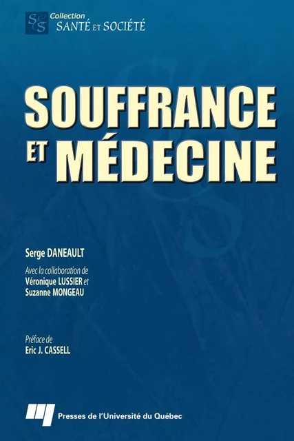 Souffrance et médecine - Serge Daneault - Presses de l'Université du Québec