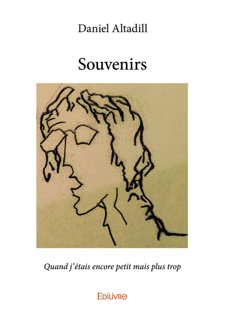 Souvenirs - Daniel Altadill - Editions Edilivre