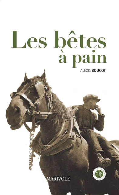 Les Bêtes à pain - Alexis Boucot - Marivole Éditions